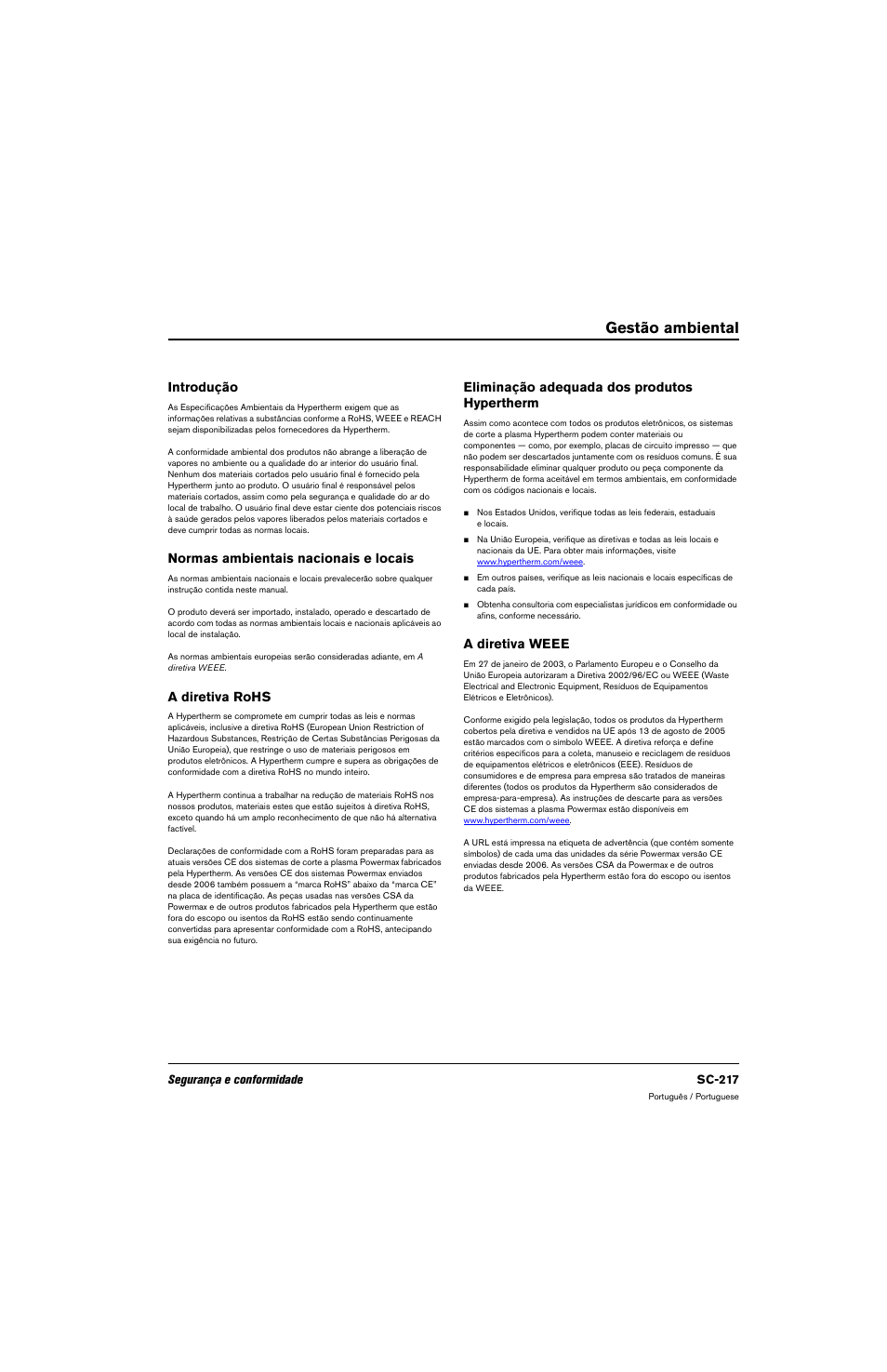 Gestão ambiental, Introdução, Normas ambientais nacionais e locais | A diretiva rohs, Eliminação adequada dos produtos hypertherm, A diretiva weee | Hypertherm 80669C Rev.2 User Manual | Page 217 / 304