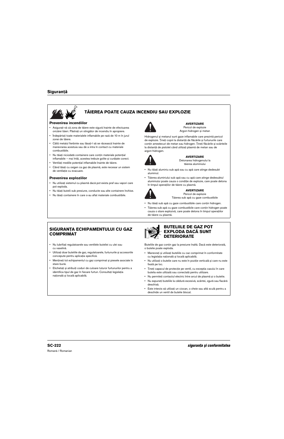 Tăierea poate cauza incendiu sau explozie, Prevenirea incendiilor, Prevenirea exploziilor | Siguranţa echipamentului cu gaz comprimat, Buteliile de gaz pot exploda dacă sunt deteriorate, Sc-222 siguranţa şi conformitatea | Hypertherm 80669C Rev.2 User Manual | Page 222 / 304