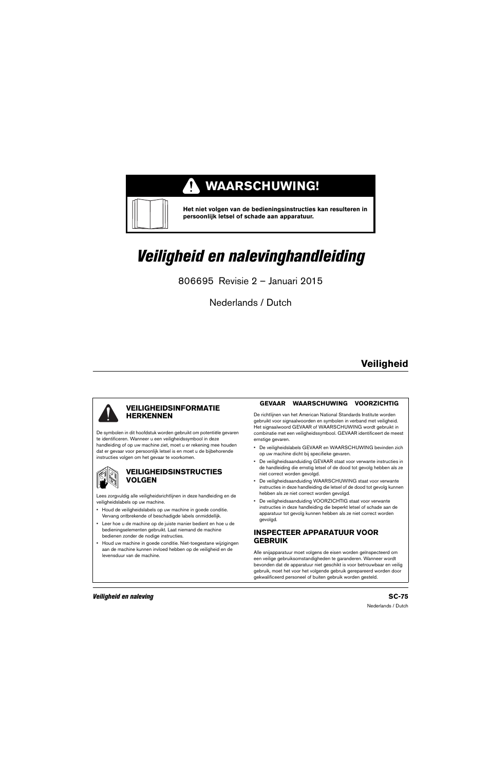 Nederlands / dutch, Veiligheid, Veiligheidsinformatie herkennen | Inspecteer apparatuur voor gebruik, Veiligheidsinstructies volgen, Veiligheid en nalevinghandleiding, Waarschuwing | Hypertherm 80669C Rev.2 User Manual | Page 75 / 304