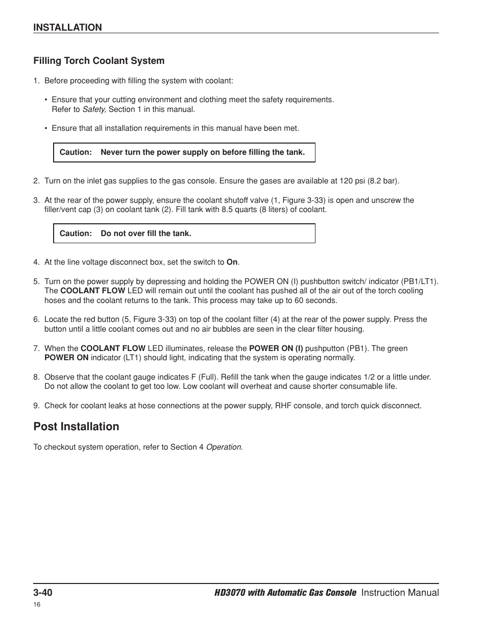 Filling torch coolant system -40, Post installation -40, Post installation | Hypertherm HD3070 Plasma Arc Cutting System w/ Automatic Gas Console User Manual | Page 88 / 281