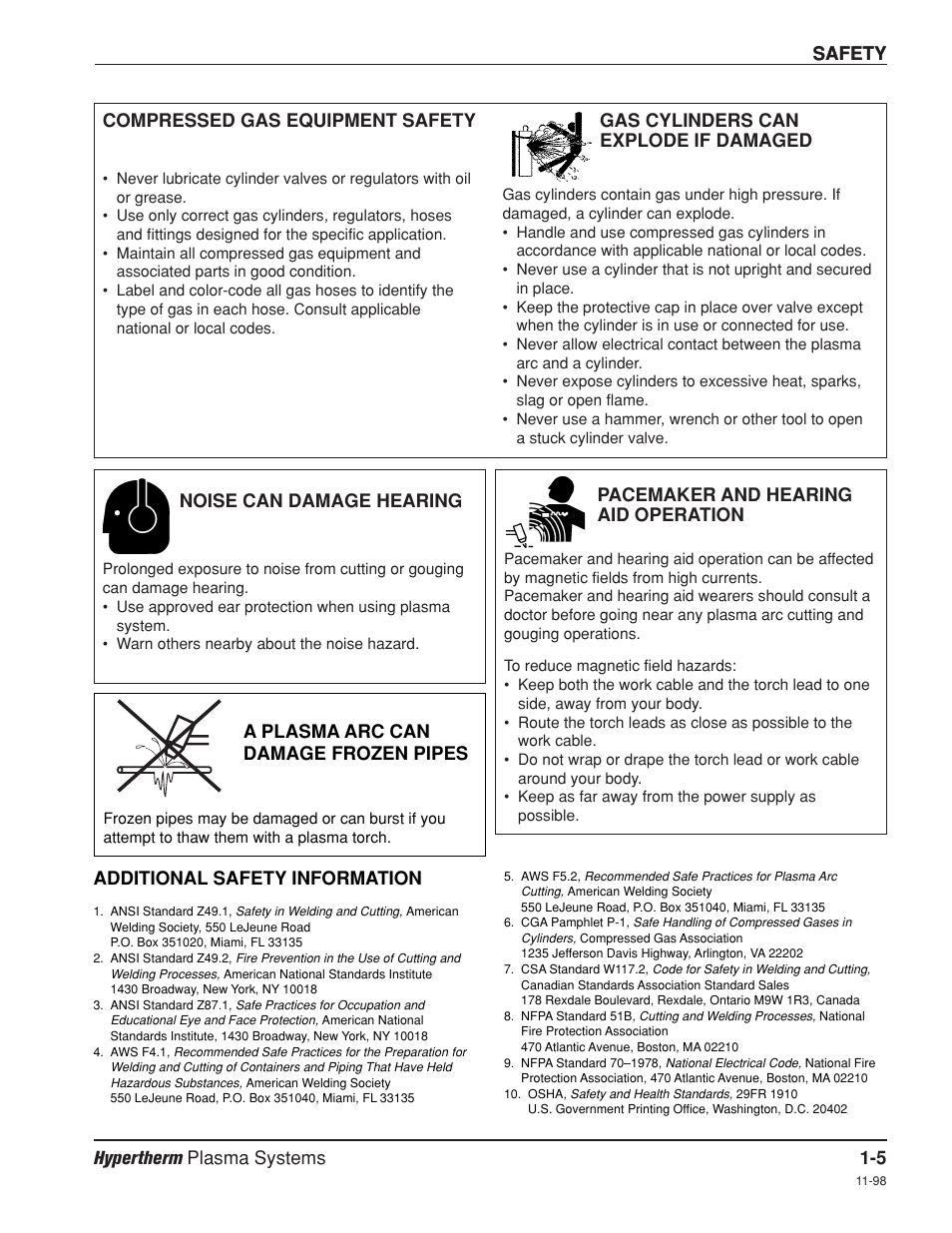 Compressed gas equipment safety -5, Gas cylinders can explode if damaged -5, Noise can damage hearing -5 | Pacemaker and hearing aid operation -5, A plasma arc can damage frozen pipes -5, Additional safety information -5, Safety hypertherm plasma systems 1-5, Safety, Noise can damage hearing, A plasma arc can damage frozen pipes | Hypertherm HD4070 Rev.8 User Manual | Page 21 / 278