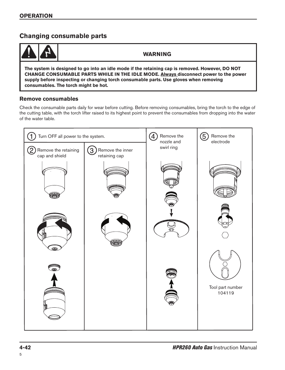 Changing consumable parts -42, Remove consumables -42, Changing consumable parts | Hypertherm HPR260 Manual Gas Preventive Maintenance Program Rev.5 User Manual | Page 136 / 317