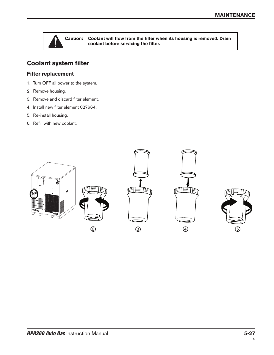 Coolant system filter -27, Filter replacement -27, Coolant system filter | Hypertherm HPR260 Manual Gas Preventive Maintenance Program Rev.5 User Manual | Page 171 / 317