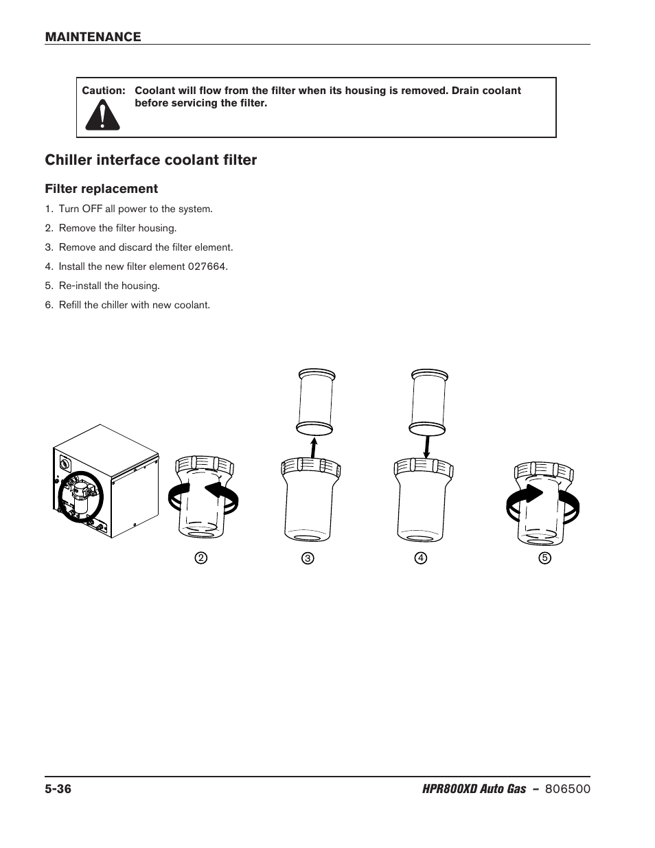 Chiller interface coolant filter, Filter replacement, Chiller interface coolant filter -36 | Filter replacement -36 | Hypertherm HPR800XD Auto Gas Rev.2 User Manual | Page 250 / 368