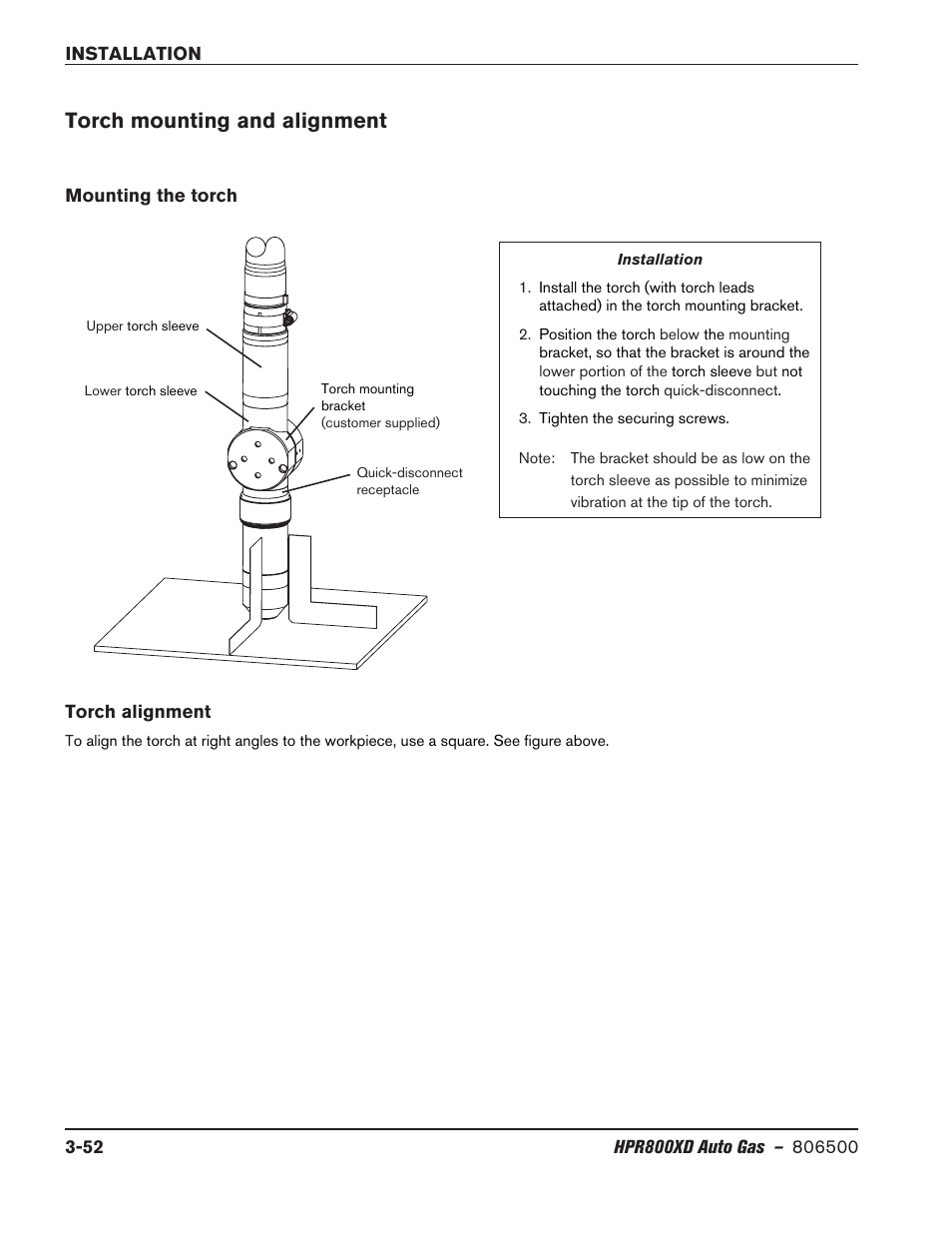 Torch mounting and alignment, Mounting the torch, Torch alignment | Torch mounting and alignment -52, Mounting the torch -52 torch alignment -52 | Hypertherm HPR800XD Auto Gas Rev.2 User Manual | Page 92 / 368