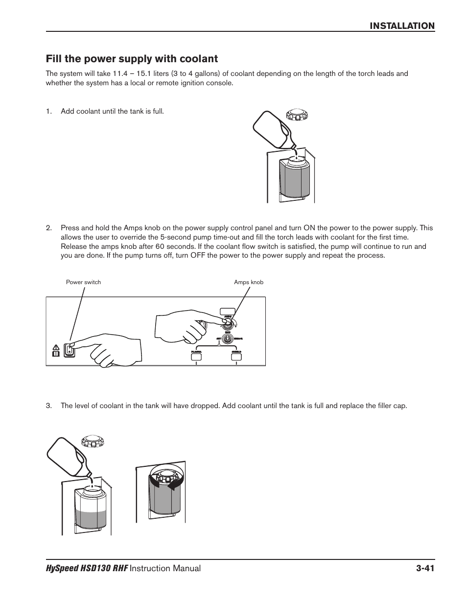 Ignition console coolant hoses -29, Fill the power supply with coolant -41, Fill the power supply with coolant | Hypertherm HSD130 HySpeed Plasma User Manual | Page 109 / 233