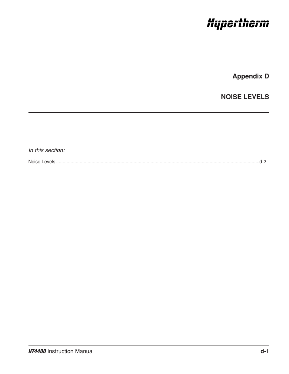 Appendix d noise levels, Appendix d | Hypertherm HT4400 HySpeed Plasma Arc Cutting System User Manual | Page 180 / 199