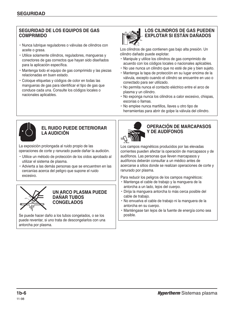 Seguridad de los equipos de gas comprimido b-6, El ruido puede deteriorar la audición b-6, Operación de marcapasos y de audífonos b-6 | Un arco plasma puede dañar tubos congelados b-6 | Hypertherm MAX200 Service Manual User Manual | Page 33 / 211