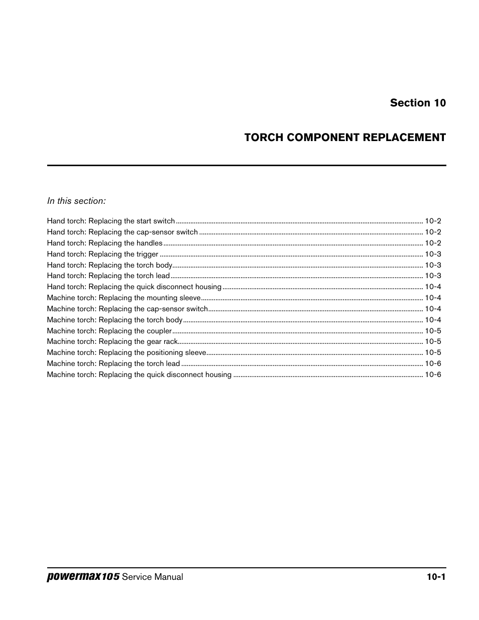 Section 10, Torch component replacement, Section 10 torch component replacement | Powermax | Hypertherm Powermax105 Service Manual User Manual | Page 291 / 343