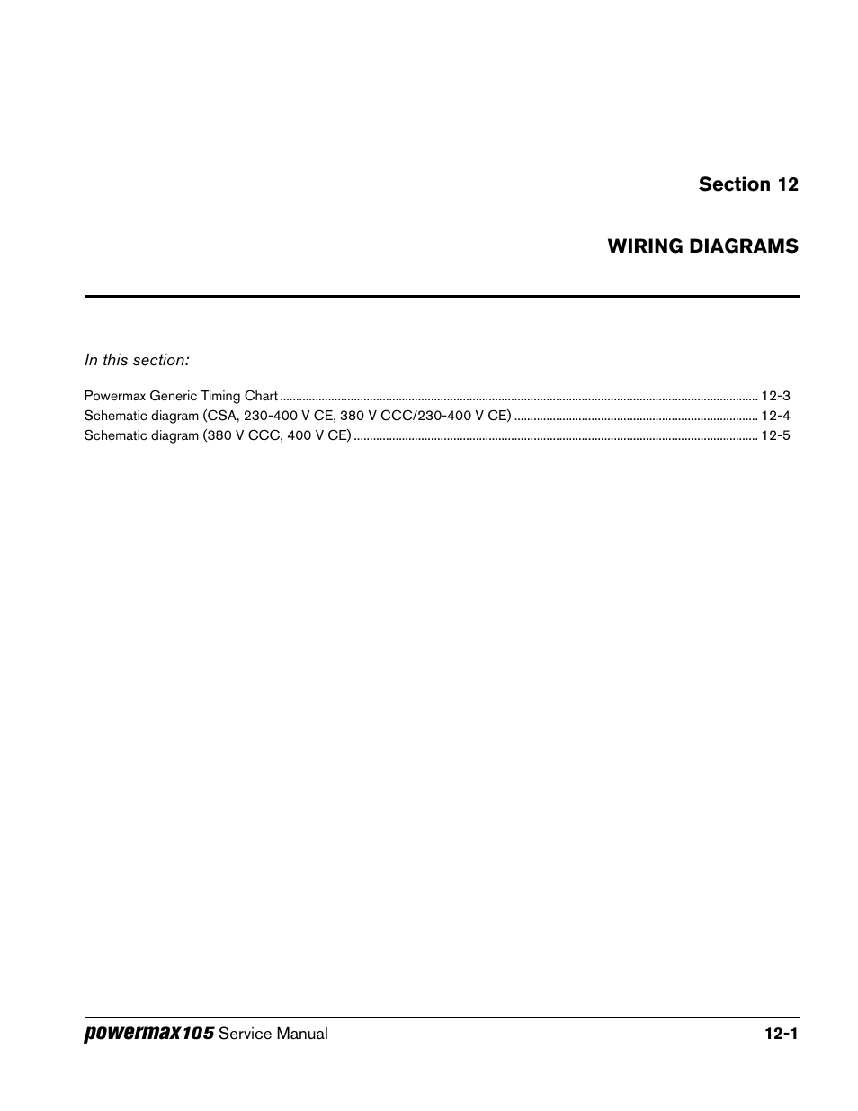 Section 12, Wiring diagrams, Section 12 wiring diagrams | Powermax | Hypertherm Powermax105 Service Manual User Manual | Page 339 / 343