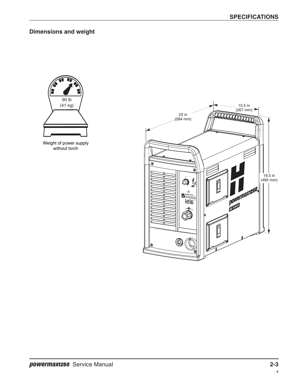 Dimensions and weight, Powermax1250, Specifications | Service manual 2-3, Weight of power supply without torch 90 lb (41 kg) | Hypertherm Powermax1250 Service Manual User Manual | Page 30 / 98