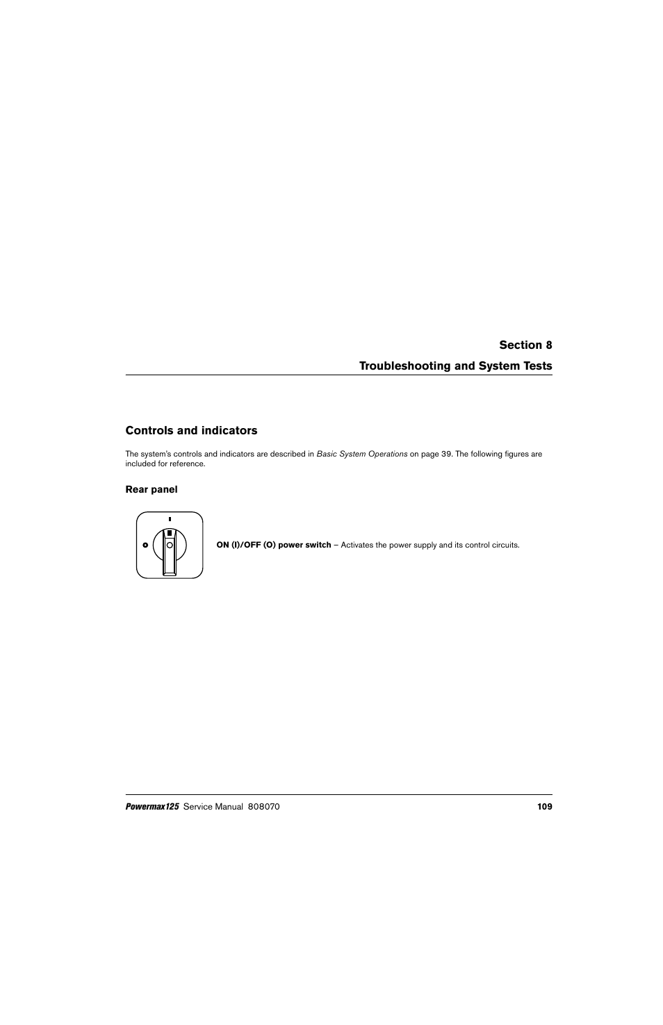 Troubleshooting and system tests, Controls and indicators, Rear panel | Troubleshooting and system tests on | Hypertherm Powermax125 Service Manua User Manual | Page 109 / 317