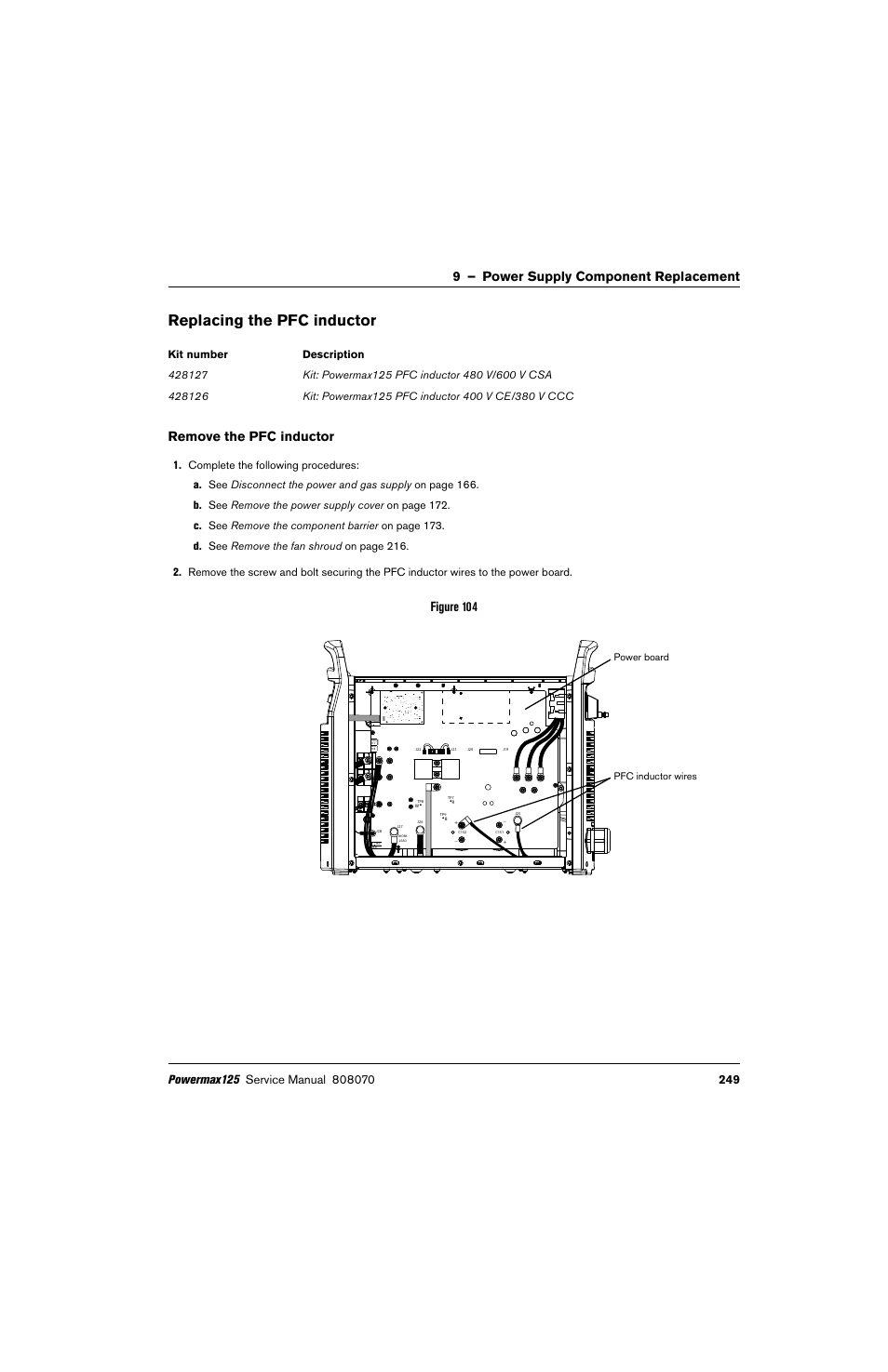 Replacing the pfc inductor, Remove the pfc inductor, 9 – power supply component replacement | Figure 104 | Hypertherm Powermax125 Service Manua User Manual | Page 249 / 317