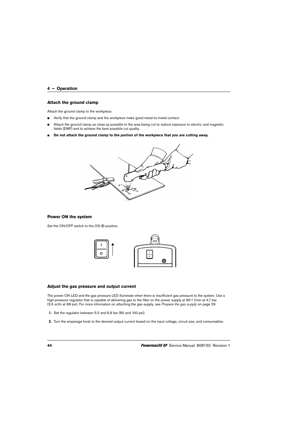 Attach the ground clamp, Power on the system, Adjust the gas pressure and output current | Ion, see, Adjust the gas, Adjust | Hypertherm Powermax30 XP Service Manual User Manual | Page 44 / 201