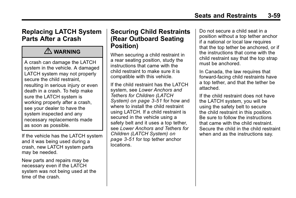 Replacing latch system parts after a crash, Replacing latch system, Parts after a crash -59 | Securing child restraints, Rear outboard seating position) -59 | Hummer 2010 H3 User Manual | Page 103 / 410