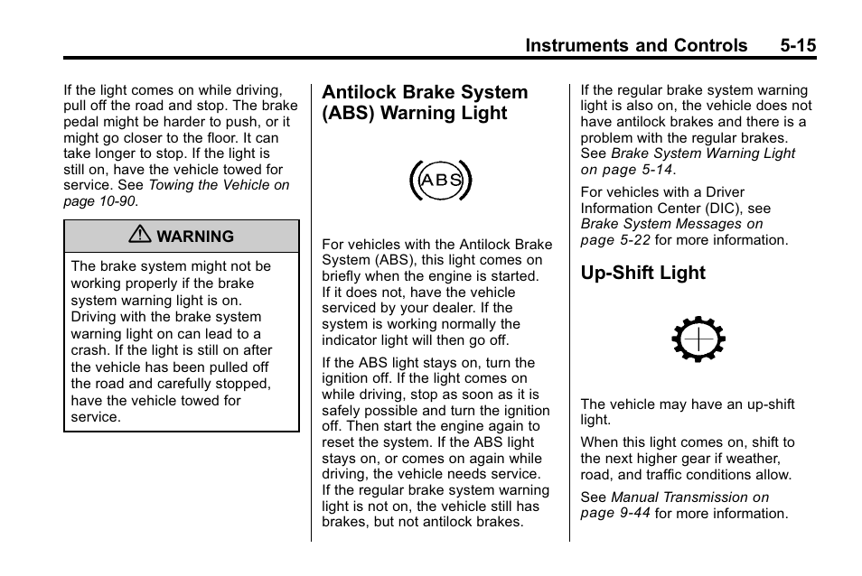 Antilock brake system (abs) warning light, Up-shift light, Antilock brake system (abs) | Warning light -15, Up-shift light -15 | Hummer 2010 H3 User Manual | Page 129 / 410