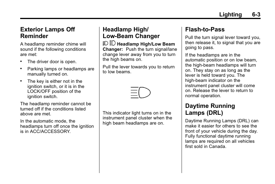 Exterior lamps off reminder, Headlamp high/low-beam changer, Flash-to-pass | Daytime running lamps (drl), Exterior lamps off, Reminder -3, Headlamp high/low-beam, Changer -3, Flash-to-pass -3 daytime running, Lamps (drl) -3 | Hummer 2010 H3 User Manual | Page 147 / 410