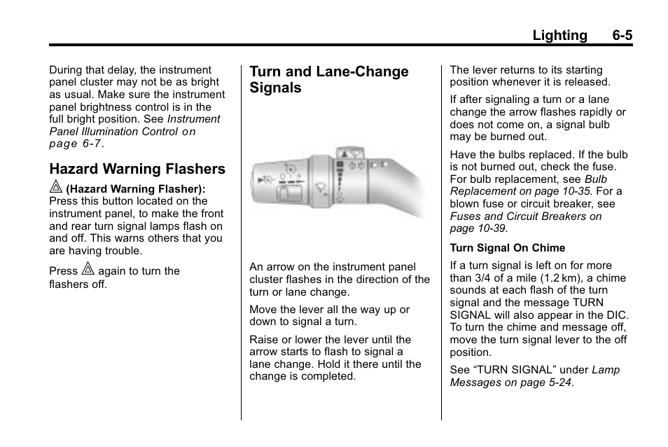 Hazard warning flashers, Turn and lane-change signals, Hazard warning flashers on | Hazard warning flashers -5, Turn and lane-change, Signals -5, Lighting 6-5 | Hummer 2010 H3 User Manual | Page 149 / 410