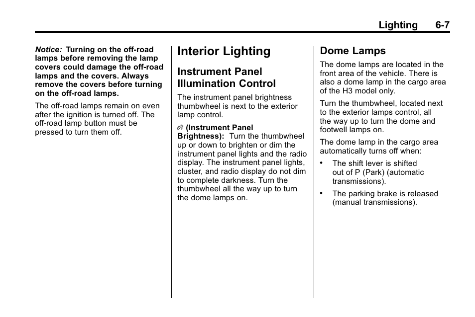 Interior lighting, Instrument panel illumination control, Dome lamps | Interior lighting -7, Vehicle, Instrument panel illumination, Control -7, Dome lamps -7, Lighting 6-7 | Hummer 2010 H3 User Manual | Page 151 / 410