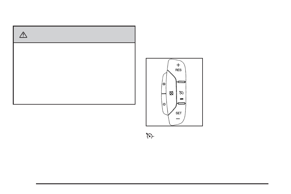 Cruise control, Cruise control -12, Caution | Hummer 2008 H2 User Manual | Page 162 / 504