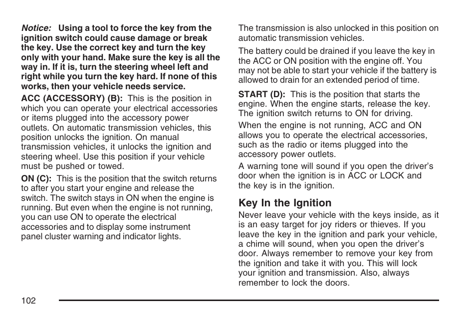Key in the ignition | Hummer 2007 H3 User Manual | Page 102 / 480