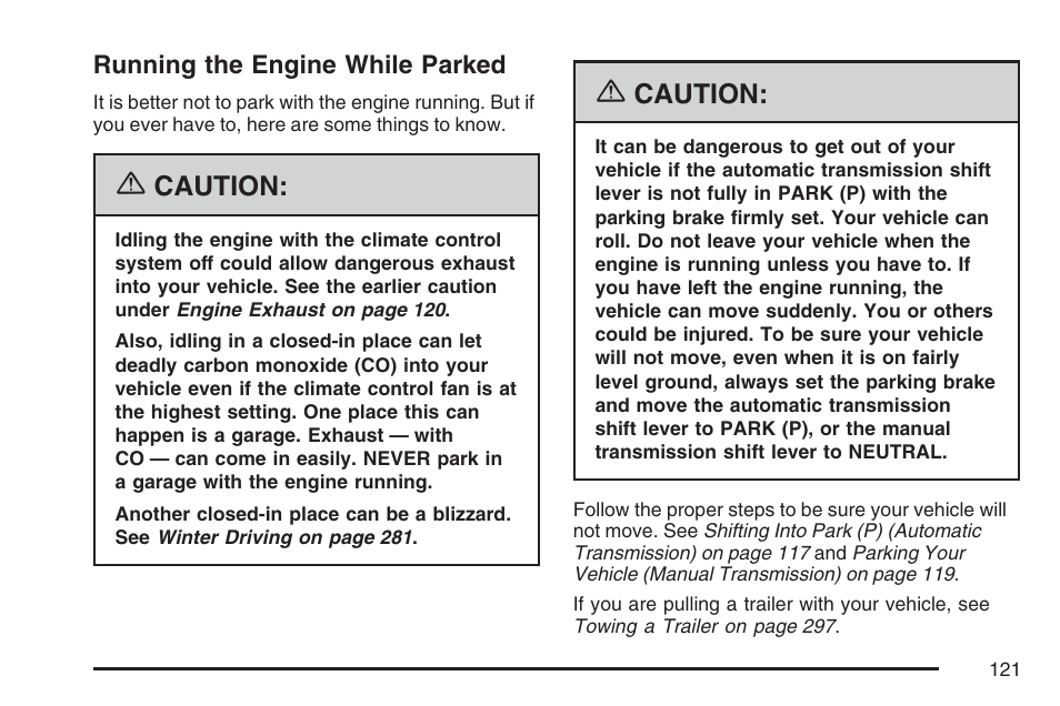 Running the engine while parked, Caution | Hummer 2007 H3 User Manual | Page 121 / 480