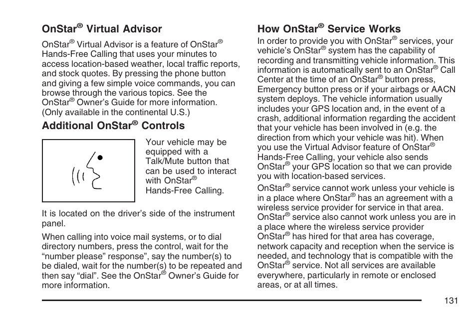 Onstar, Virtual advisor, Additional onstar | Controls, How onstar, Service works | Hummer 2007 H3 User Manual | Page 131 / 480