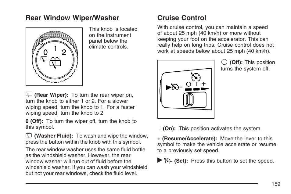 Rear window wiper/washer, Cruise control, Rear window wiper/washer cruise control | Rear window, Wiper/washer | Hummer 2007 H3 User Manual | Page 159 / 480