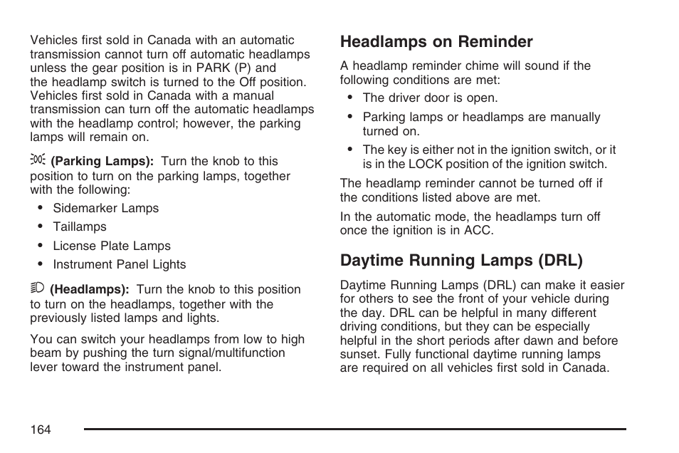 Headlamps on reminder, Daytime running lamps (drl), Headlamps on reminder daytime running lamps (drl) | Hummer 2007 H3 User Manual | Page 164 / 480