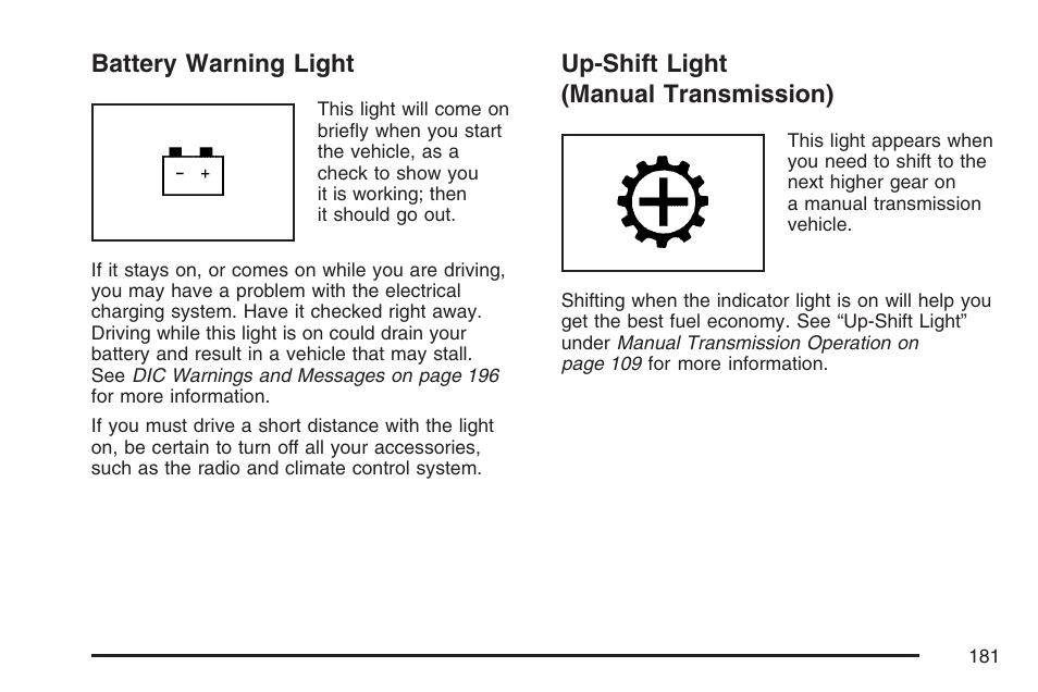 Battery warning light, Up-shift light (manual transmission) | Hummer 2007 H3 User Manual | Page 181 / 480