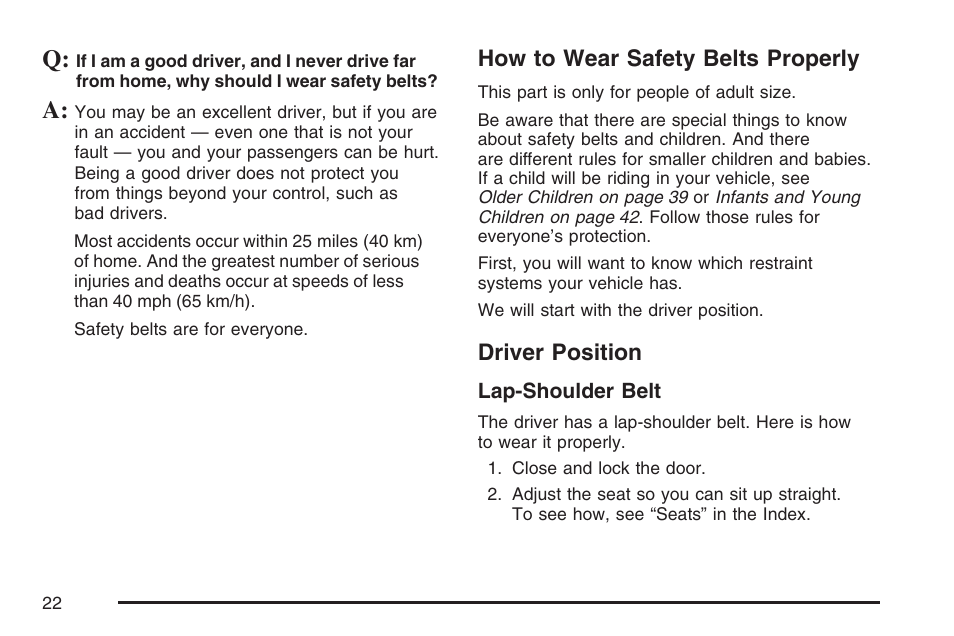 How to wear safety belts properly, Driver position, How to wear safety belts properly driver position | Hummer 2007 H3 User Manual | Page 22 / 480