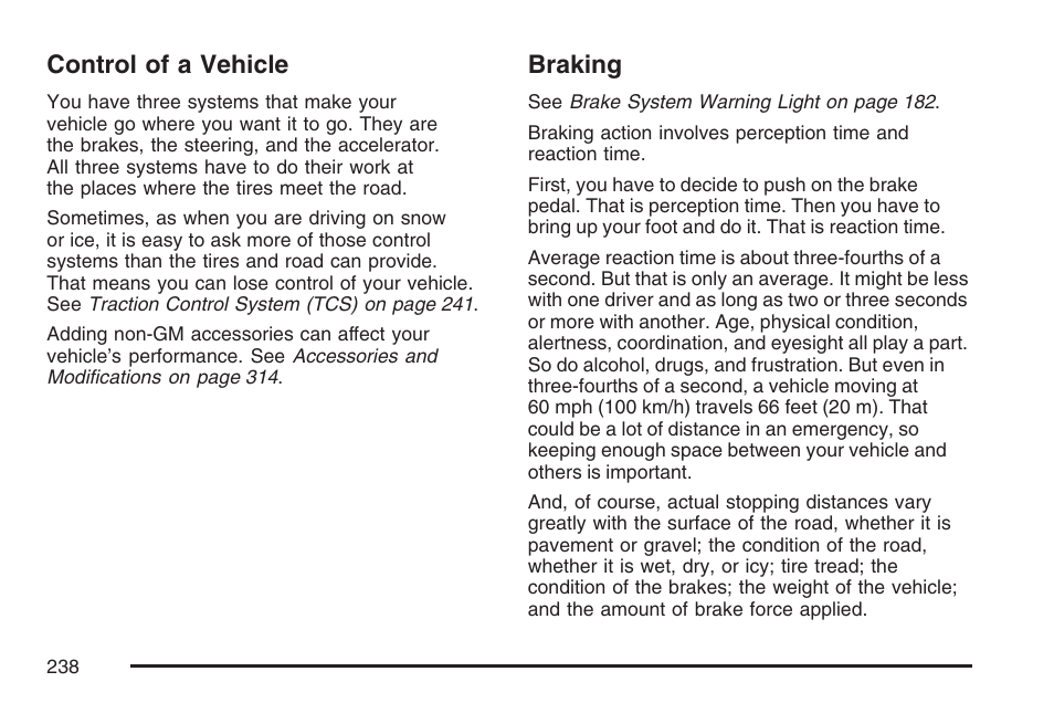 Control of a vehicle, Braking, Control of a vehicle braking | Hummer 2007 H3 User Manual | Page 238 / 480