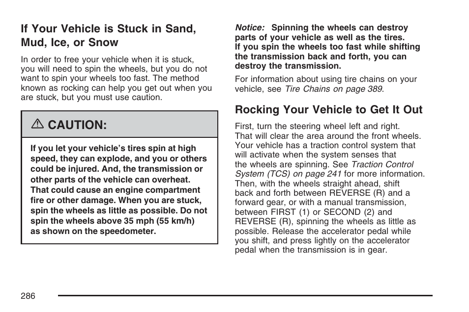 Rocking your vehicle to get it out, If your vehicle is stuck in sand, Mud, ice, or snow | Caution | Hummer 2007 H3 User Manual | Page 286 / 480