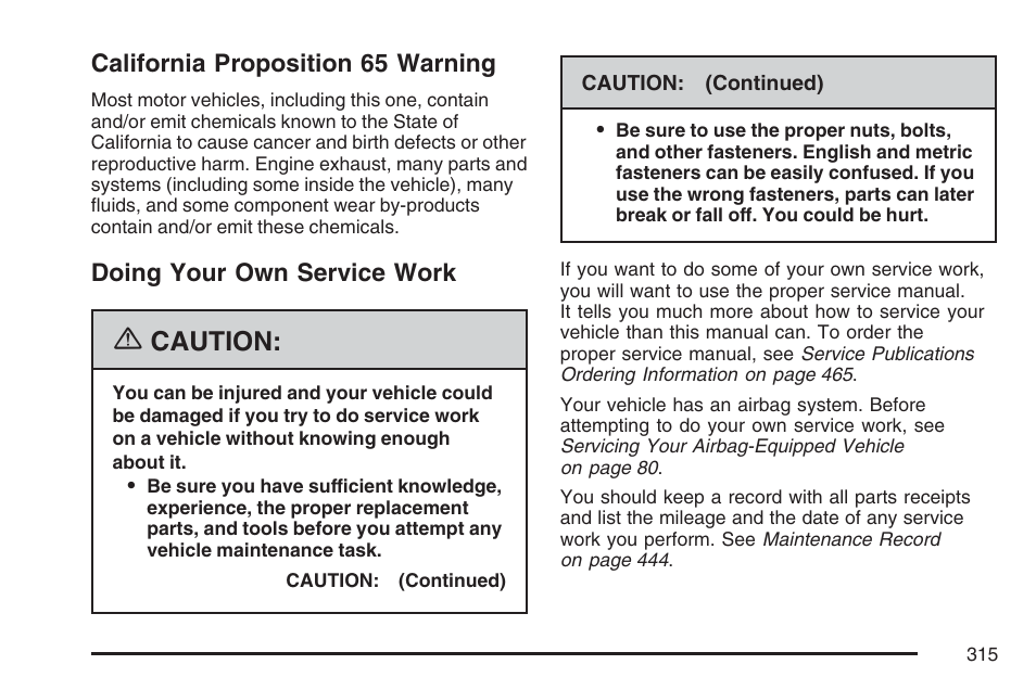 California proposition 65 warning, Doing your own service work, Caution | Hummer 2007 H3 User Manual | Page 315 / 480