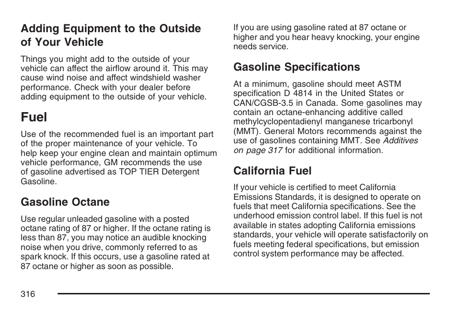 Adding equipment to the outside of your vehicle, Fuel, Gasoline octane | Gasoline specifications, California fuel, Adding equipment to the outside, Of your vehicle | Hummer 2007 H3 User Manual | Page 316 / 480