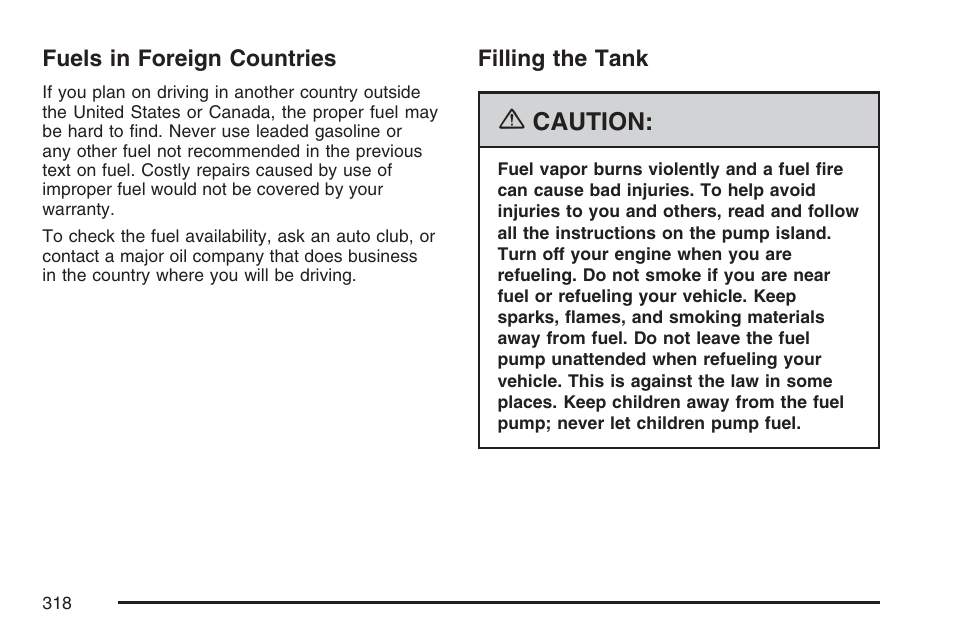 Fuels in foreign countries, Filling the tank, Fuels in foreign countries filling the tank | Hummer 2007 H3 User Manual | Page 318 / 480
