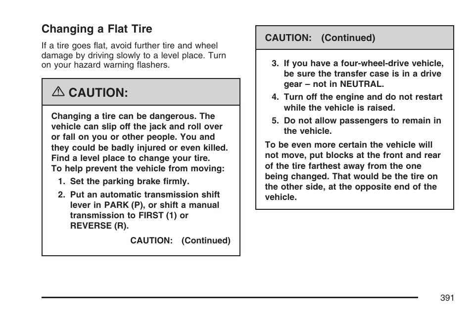 Changing a flat tire, Caution | Hummer 2007 H3 User Manual | Page 391 / 480