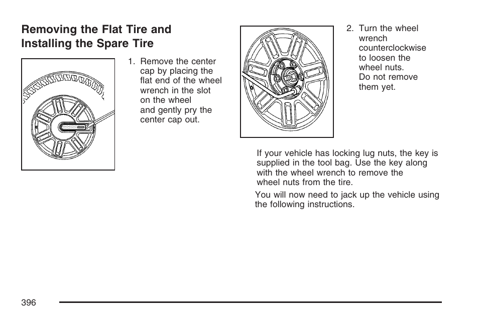 Removing the flat tire and installing, The spare tire | Hummer 2007 H3 User Manual | Page 396 / 480