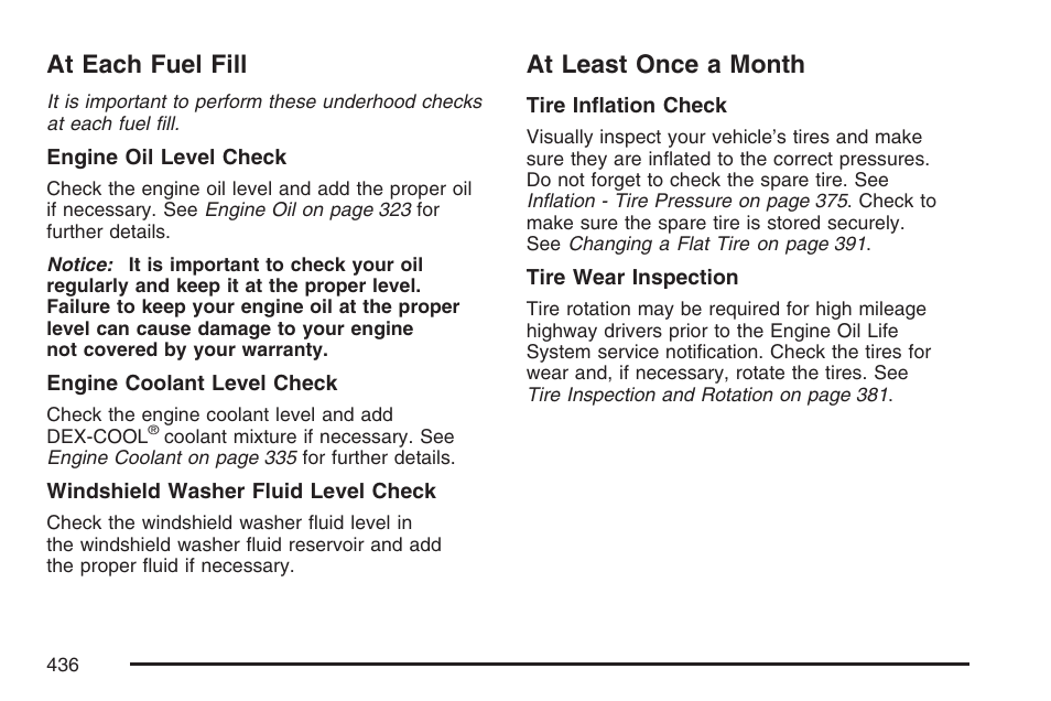 At each fuel fill, At least once a month, At each fuel fill at least once a month | Hummer 2007 H3 User Manual | Page 436 / 480