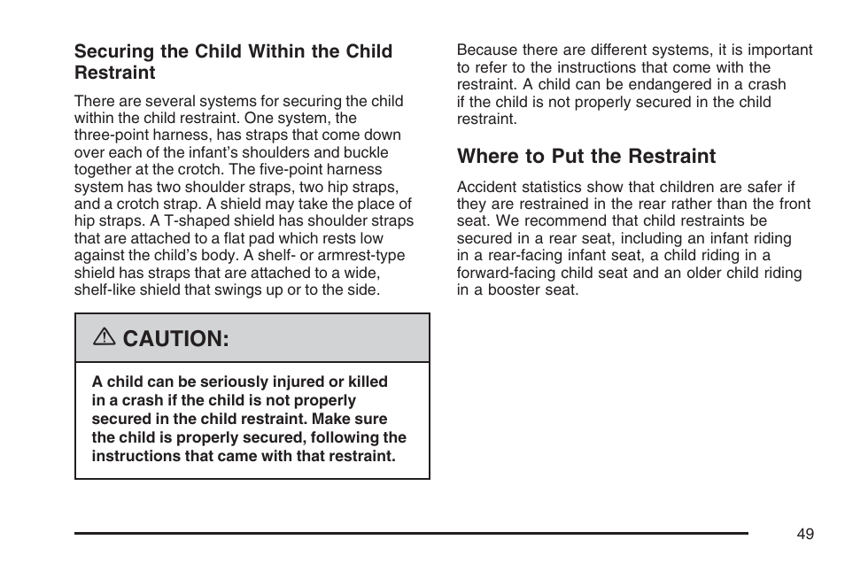 Where to put the restraint, Caution | Hummer 2007 H3 User Manual | Page 49 / 480