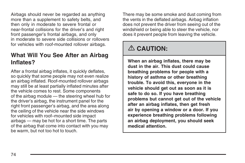 What will you see after an airbag inflates, Caution | Hummer 2007 H3 User Manual | Page 74 / 480