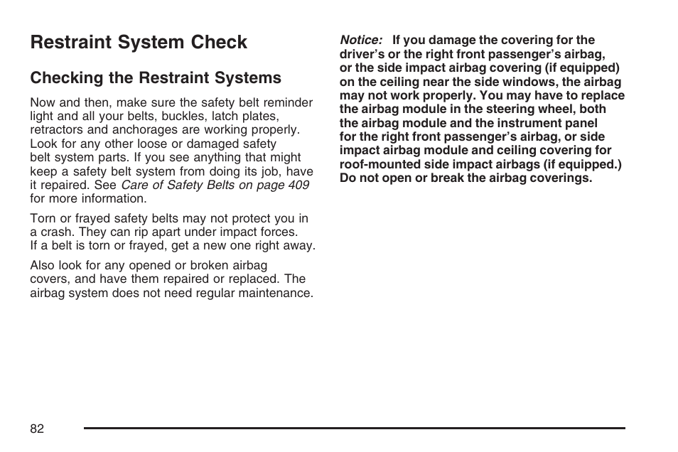 Restraint system check, Checking the restraint systems | Hummer 2007 H3 User Manual | Page 82 / 480