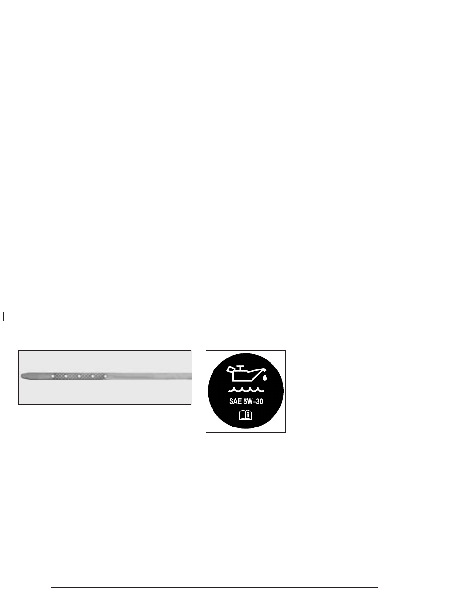 When to add engine oil, What kind of engine oil to use | Hummer 2005 H2 User Manual | Page 326 / 468