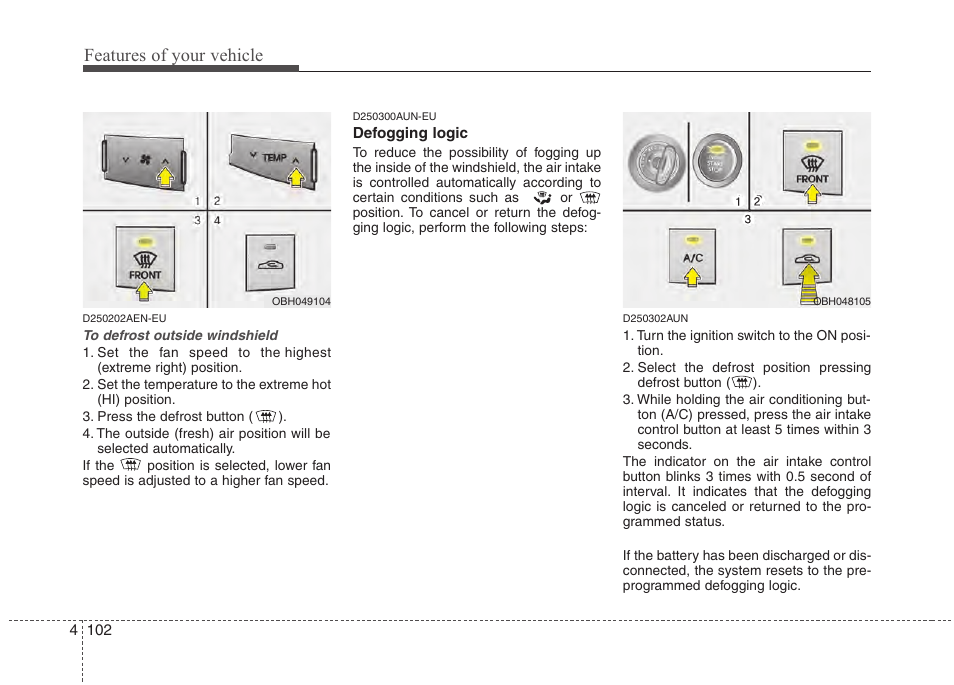 Features of your vehicle | Hyundai 2013 Genesis User Manual | Page 181 / 429