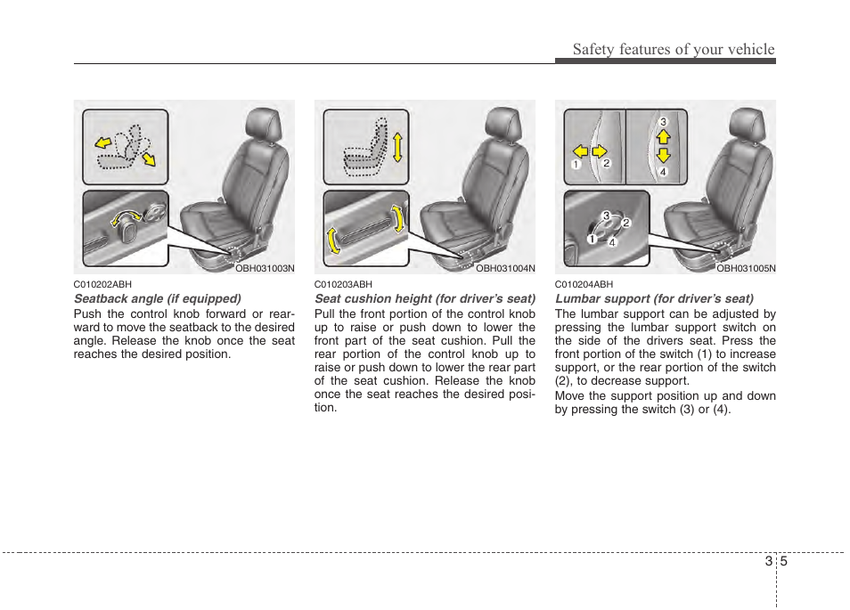 Safety features of your vehicle | Hyundai 2013 Genesis User Manual | Page 24 / 429