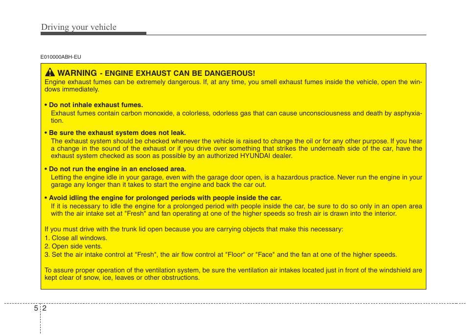 Driving your vehicle | Hyundai 2013 Genesis User Manual | Page 241 / 429