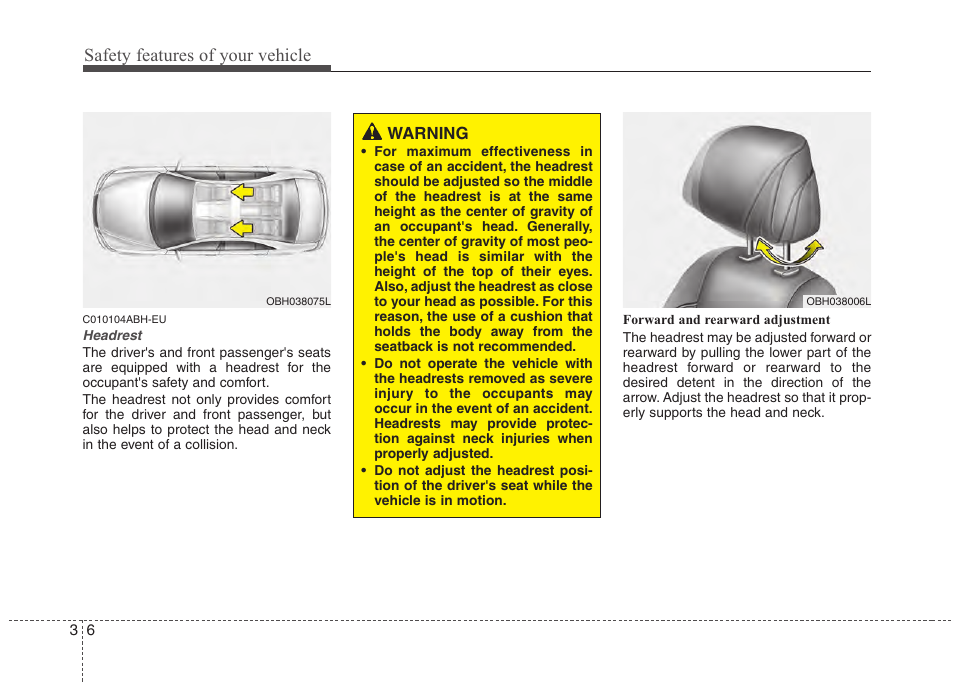 Safety features of your vehicle | Hyundai 2013 Genesis User Manual | Page 25 / 429