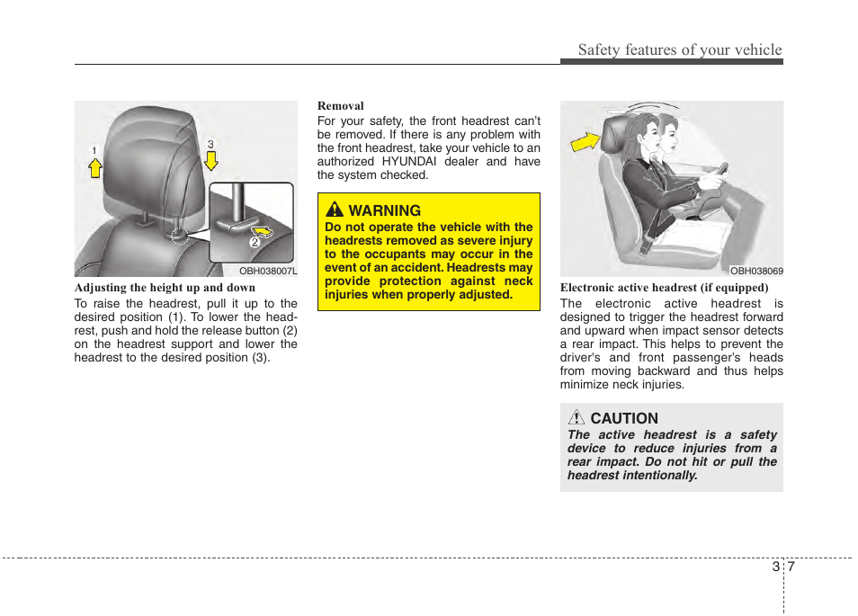 Safety features of your vehicle | Hyundai 2013 Genesis User Manual | Page 26 / 429