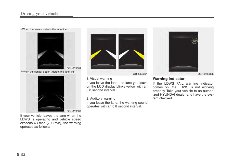 Driving your vehicle | Hyundai 2013 Genesis User Manual | Page 291 / 429