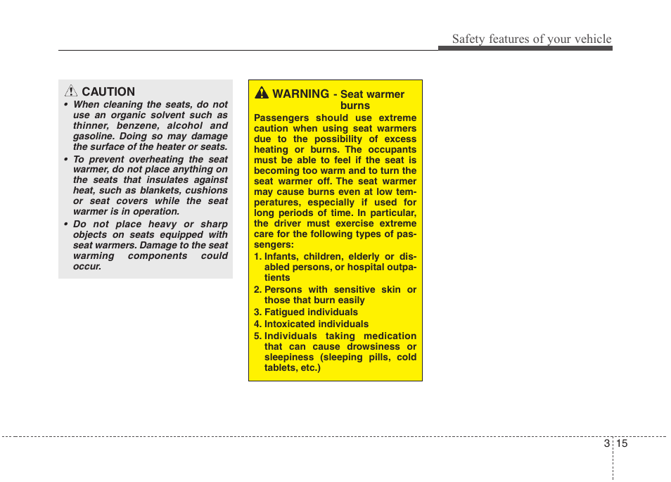 Safety features of your vehicle | Hyundai 2013 Genesis User Manual | Page 34 / 429